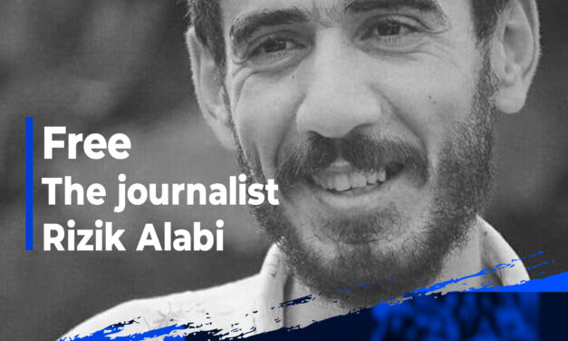 The Syrian Journalists Association calls for the release of the journalist Rizk AlAbi, who is detained by the Turkish authorities